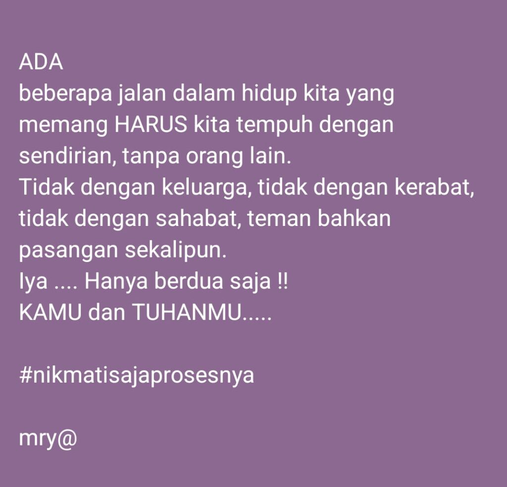 Perjalanan Sunyi: Saat Hanya Ada Aku dan Allah