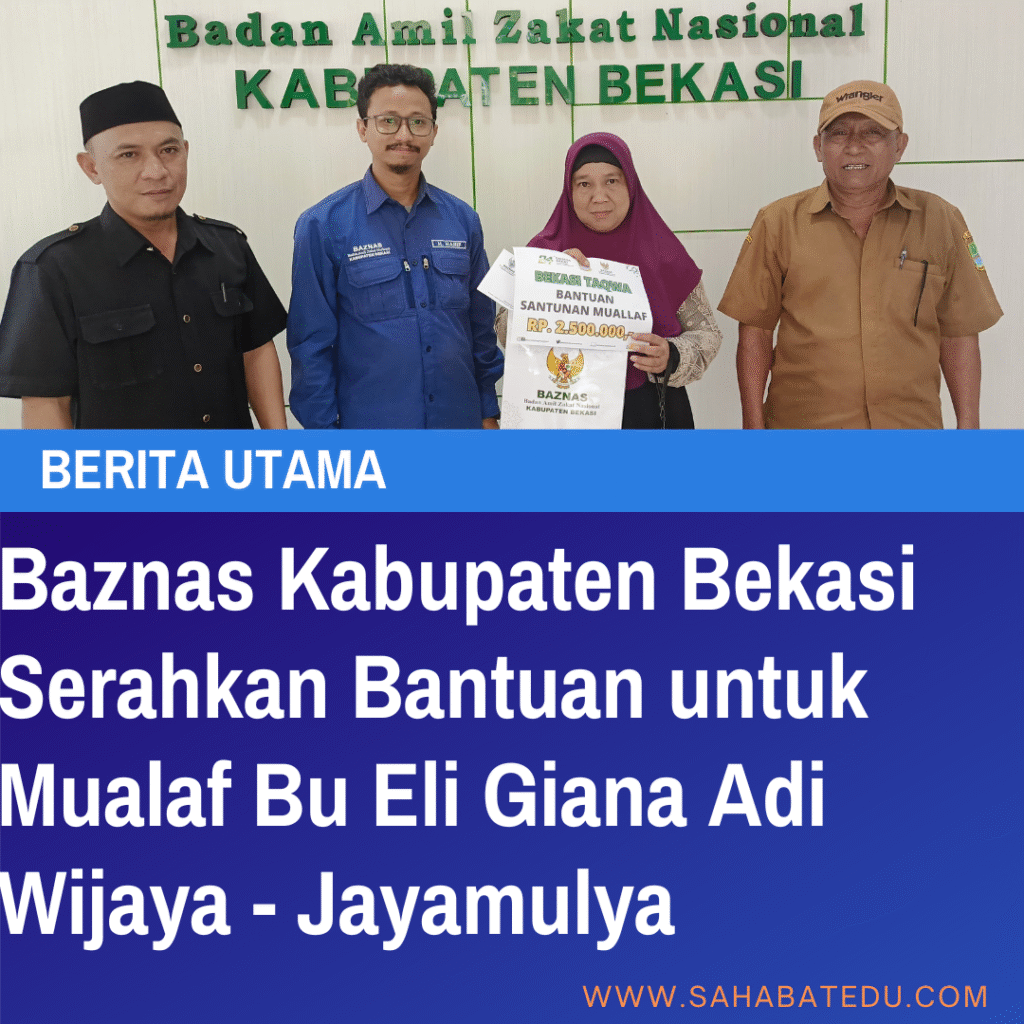 Baznas Kabupaten Bekasi Serahkan Bantuan untuk Mualaf Bu Eli Giana Adi Wijaya