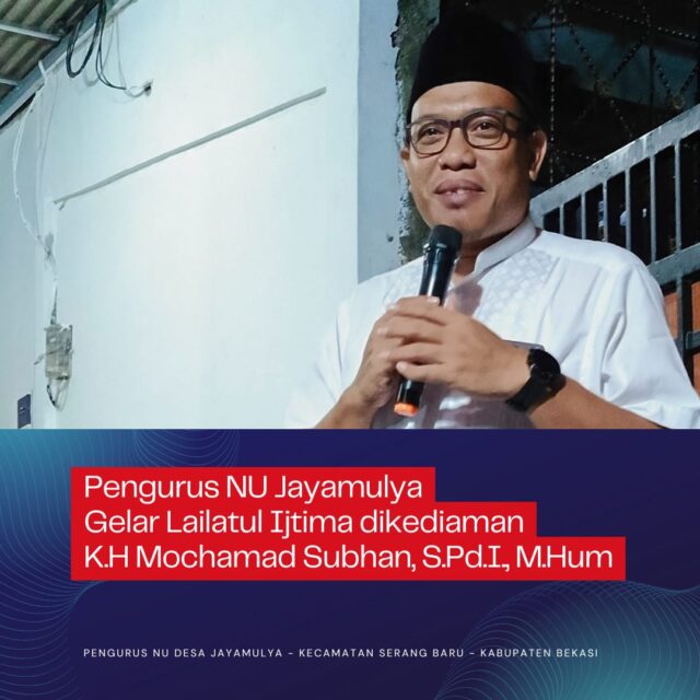 Pengurus NU Desa Jayamulya Gelar Lailatul Ijtima: Menguatkan Ukhuwah dan Semangat Kebangsaan