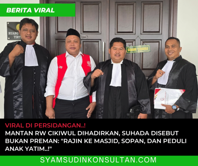 syamsudinkonsultan VIRAL DI PERSIDANGAN! Mantan RW Cikiwul Dihadirkan, Suhada Disebut Bukan Preman: "Rajin ke Masjid, Sopan, dan Peduli Anak Yatim!"