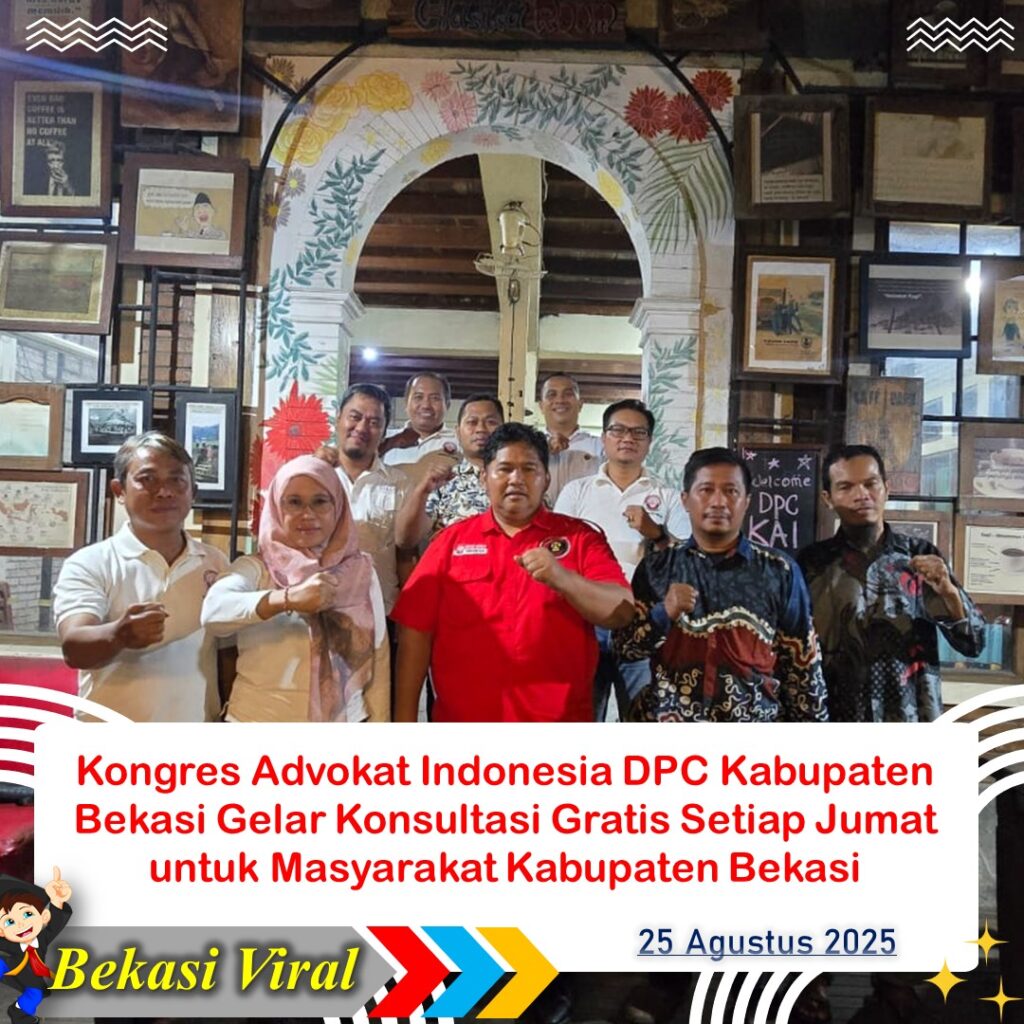Kongres Advokat Indonesia DPC Kabupaten Bekasi Gelar Konsultasi Gratis Setiap Jumat untuk Masyarakat Kabupaten Bekasi