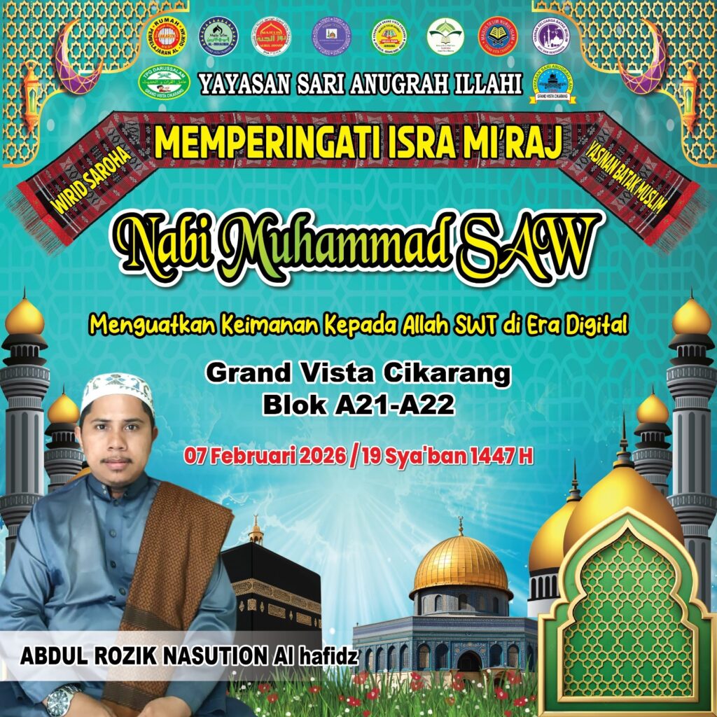 Peringatan Isra Mi’raj Nabi Muhammad SAW di Grand Vista Cikarang MT Saroha Yayasan Sari Anugrah Ilahi