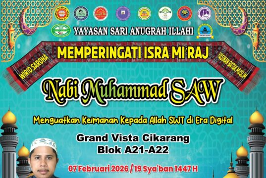 Peringatan Isra Mi’raj Nabi Muhammad SAW di Grand Vista Cikarang MT Saroha Yayasan Sari Anugrah Ilahi