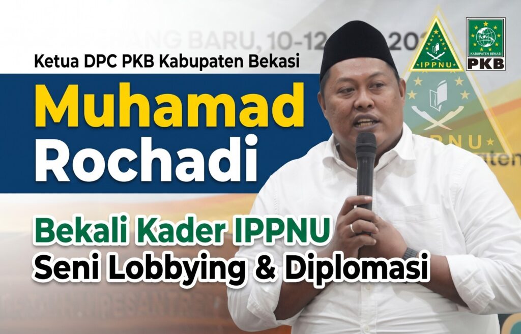 Muhamad Rochadi Ketua DPC PKB Kabupaten Bekasi Bekali Kader IPNU IPPNU Seni Lobbying dan Diplomasi